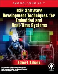 DSP Software Development Techniques for Embedded and Real-Time Systems