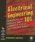 Electrical Engineering 101 : Everything You Should Have Learned in School but Probably Didn't