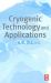 Cryogenic Technology and Applications