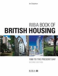 RIBA Book of British Housing : 1900 to the Present Day