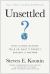 Unsettled : What Climate Science Tells Us, What It Doesn't, and Why It Matters