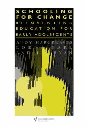 Schooling for Change : Reinventing Education for Early Adolescents