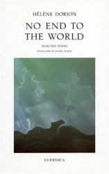 No End to the World : Selected Poems