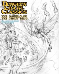 Dungeon Crawl Classics #85: the Making of the Ghost Ring - Sketch Cover