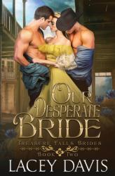 Our Desperate Bride : Treasure Falls Brides Book 2