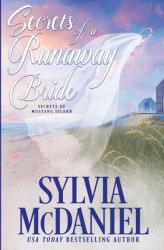 Secrets of a Runaway Bride : Secrets of Mustang Island