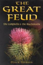 The Great Feud : The Campbells and the MacDonalds