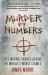 Murder by Numbers : Fascinating Figures Behind the World's Worst Crimes