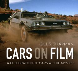 Cars on Film : A Celebration of Cars at the Movies