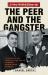 The Peer and the GangsterThe Peer and the Gangster : A Very British Cover-Up