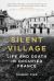 Silent Village : Life and Death in Occupied France