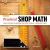 Practical Shop Math : Simple Solutions to Workshop Fractions, Formulas + Geometric Shapes