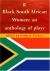 Black South African Women : An Anthology of Plays