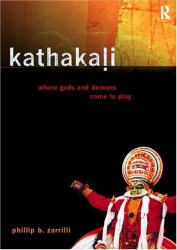 Kathakali Dance-Drama : Where Gods and Demons Come to Play