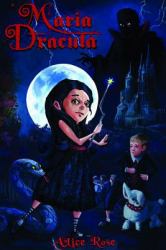 Maria Dracula : A Fantasy Novel for Children