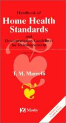 Handbook of Home Health Standards and Documentation Vol. 3 : Guidelines for Reimbursement