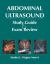 Abdominal Ultrasound Study Guide and Exam Review