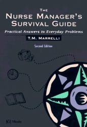 The Nurse Manager's Survival Guide : Practical Answers to Everyday Problems