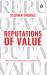 Reputations of Value : Winning with Corporate Reputations in an Unpredictable World