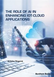 The Role of AI in Enhancing IoT-Cloud Applications