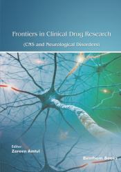 Frontiers in Clinical Drug Research - CNS and Neurological Disorders : Volume 12