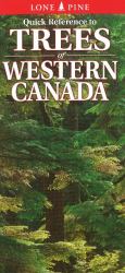 Quick Reference to Trees of Western Canada