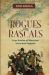 Rogues and Rascals : True Stories of Maritime Lives and Legends