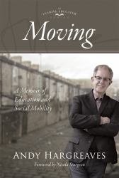 Moving : A Memoir of Education and Social Mobility