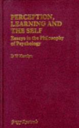 Perception, Learning and the Self : Essays in the Philosphy of Pscyhology