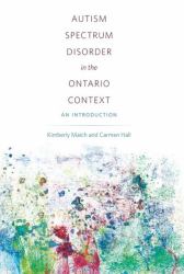 Autism Spectrum Disorder in the Ontario Context : An Introduction