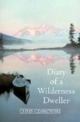 Diary of a Wilderness Dweller