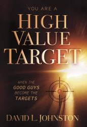 You Are a High Value Target : When the Good Guys Become the Targets