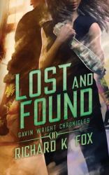 Lost and Found : Gavin Wright Chronicles Book 2