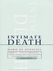 Intimate Death : How the Dying Teach Us to Live