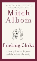 Finding Chika : A Little Girl, an Earthquake, and the Making of a Family