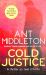 Cold Justice : The Sunday Times Bestselling Thriller