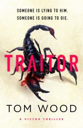 Traitor : Someone is lying to him someone is going to die