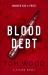 Blood Debt : The Non-Stop Danger-filled New Victor Thriller