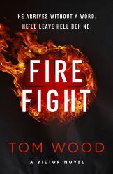 Firefight : One Hitman in the Battle of His Life