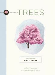 Trees : An Illustrated Field Guide