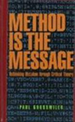 Method Is the Message