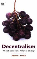 Decentralism : Where It Came from - Where Is It Going?