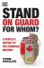 Stand on Guard for Whom? : A People's History of the Canadian Military