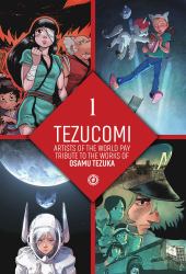 Tezucomi : Artists of the World Pay Tribute to the Works of Osamu Tezuka