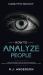 How to Analyze People : Dark Psychology - Secret Techniques to Analyze and Influence Anyone Using Body Language, Human Psychology and Personality Types (Persuasion, NLP)