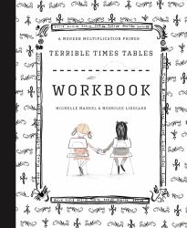 Terrible Times Tables Workbook : A Modern Multiplication Primer