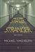 Stranger, Stranger : Short Stories