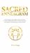 Sacred Enneagram : The Enneagram Secret Bible. How To Use This Ancient and Powerful System To Achieve Personal and Collective Transformation In Today's World