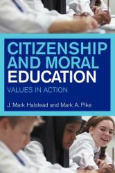 Citizenship and Moral Education : Values in Action