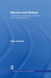 Marxism and Realism : A Materialistic Application of Realism in the Social Sciences